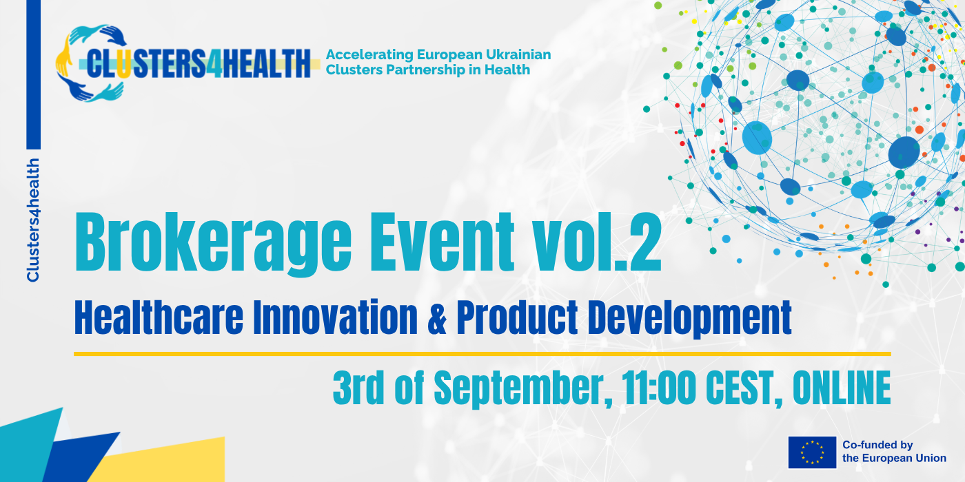 Clusters4Health Brokerage Event Vol. 2: Healthcare Innovation & Product Development